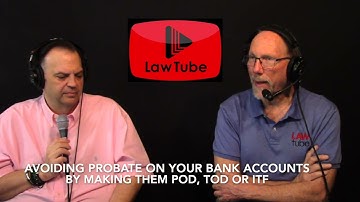 How to avoid probate on your bank accounts by making them POD, TOD or IFT