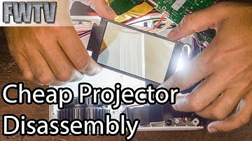 Cheap Projector Teardown and Reassembly - What
