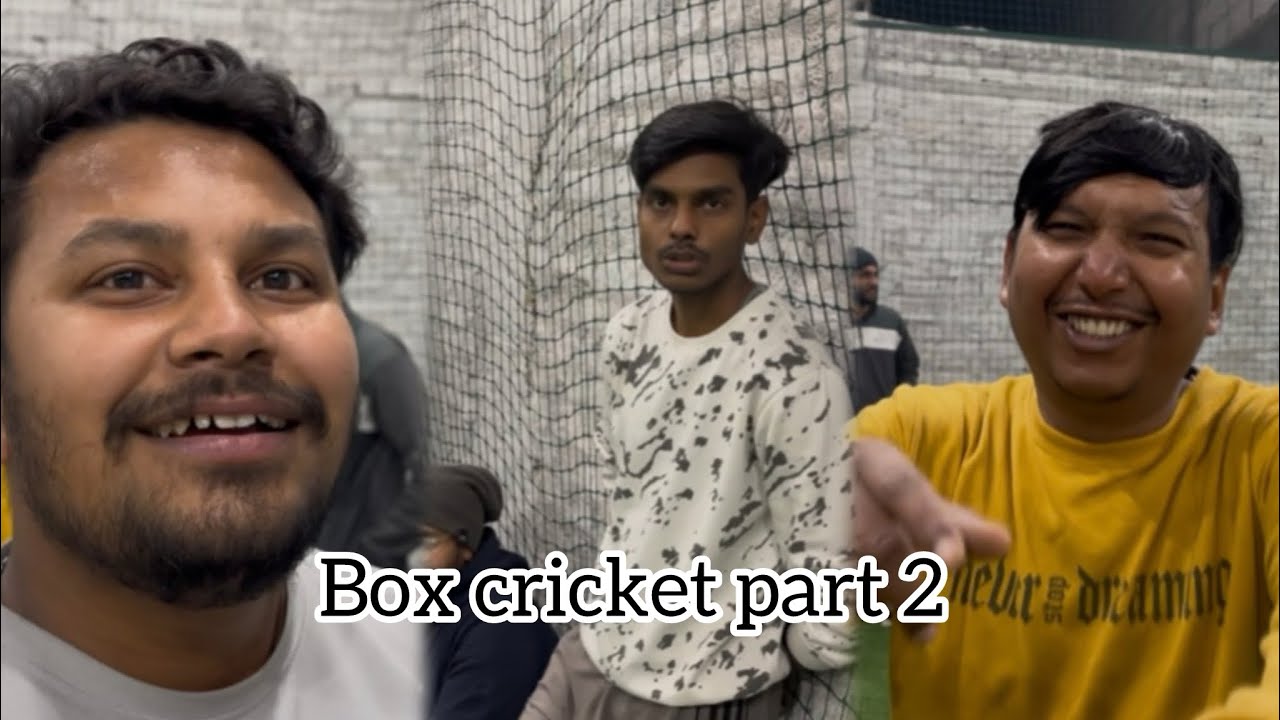 Box cricket part 2