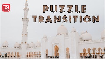 Create Puzzle Transition on Inshot (InShot Tutorial)