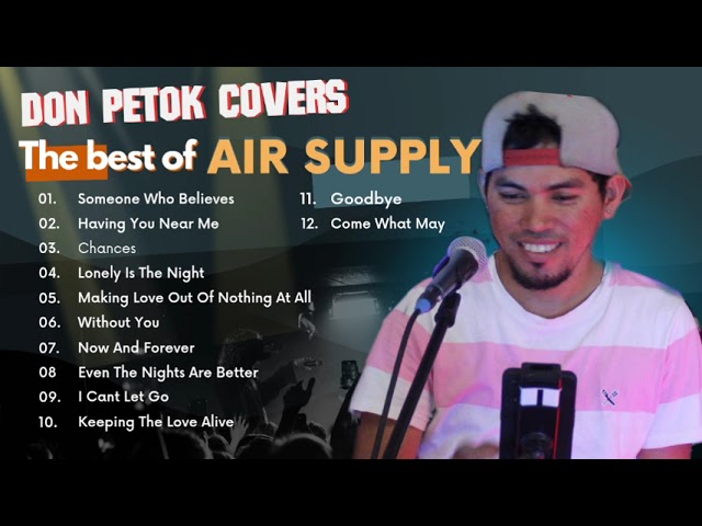 Air Supply Playlist cover by Don Petok ♥️♥️ #airsupply #greatesthits #cover #donpetok class=