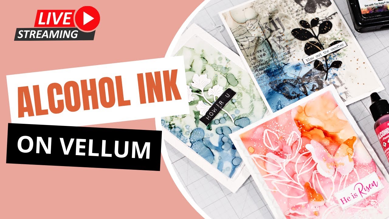 You Have to See Alcohol Ink on Vellum!