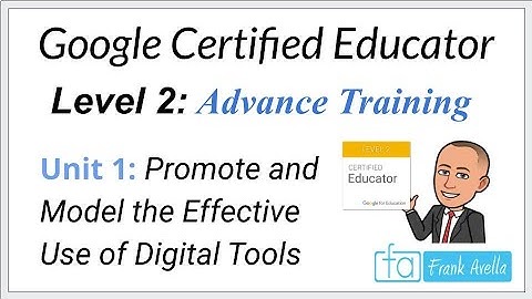 Google Educator Level 2: Unit 1 Training