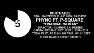 Phyno Ft P-Square - FINANCIAL WOMAN