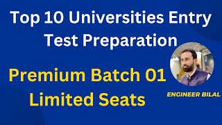 Top 10 Universities Entry Test Preparation Premium Batch 01 I NUST NET FAST PIEA