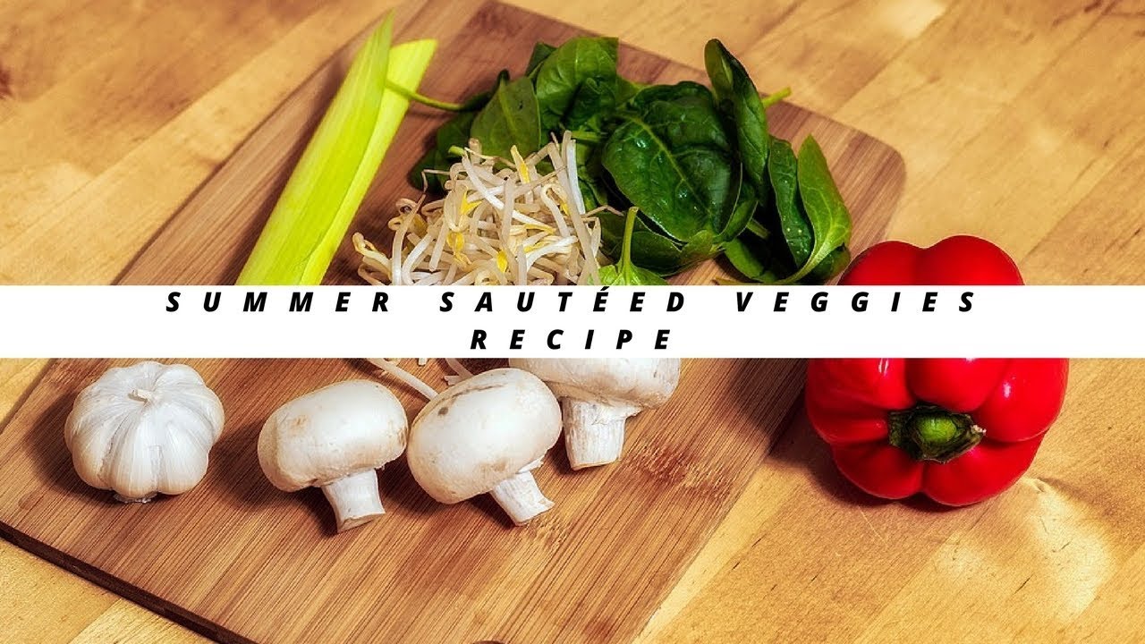Summer Sautéed Veggies Recipe - YouTube