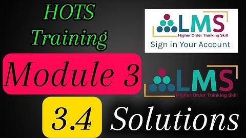 HOTS training Module 3 part 3.4 solutions