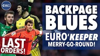DE GEA TO REAL MADRID? - Backpage Blues: Last Orders! - Chelsea Transfer Talk