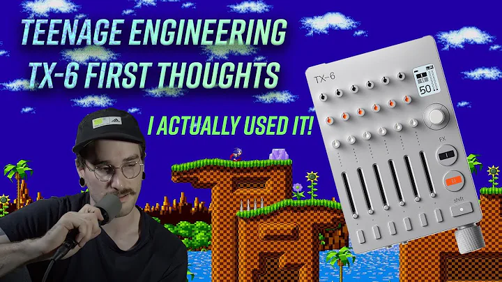 Teenage Engineering TX-6 Mixer : Thoughts & Review After the First Few Hours