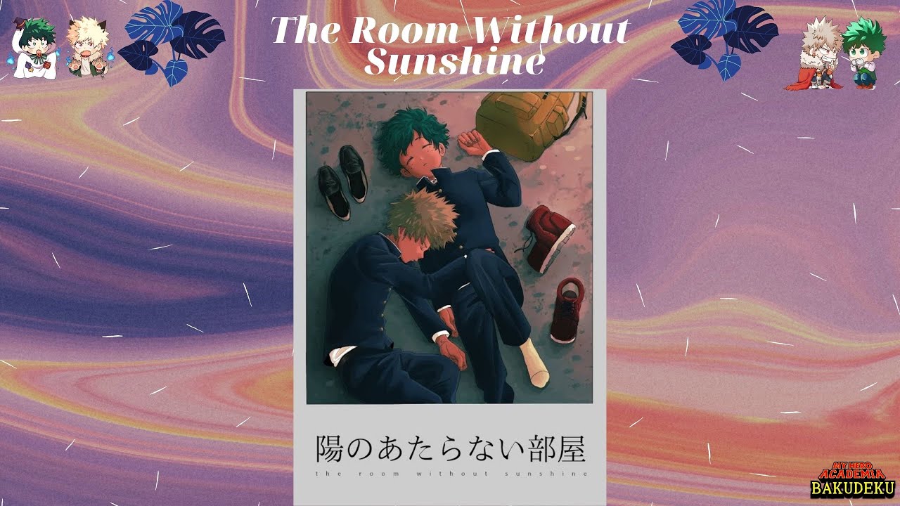 The Room Without Sunshine | BNHA DJ | BakuDeku