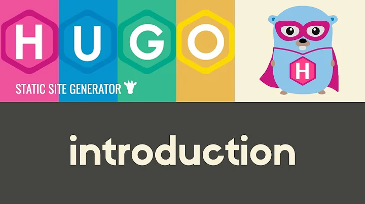 Introduction to Hugo | Hugo - Static Site Generato...