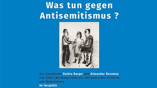 Was tun gegen Antisemitismus? Deidre Berger und Alexander Rasumny im Gespräch