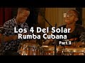 Los 4 del solar  rumba cubana  part2