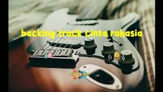 BACKING TRACK TANPA GITAR CINTA RAHASIA paling mantul