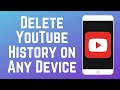 How to Clear YouTube History on Any Device in 2024