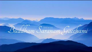 Buddham Sharanam Gacchami Instrumental Version ~ by Sahi
