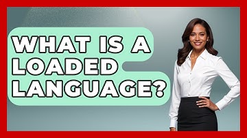 What Is A Loaded Language? - The Language Library