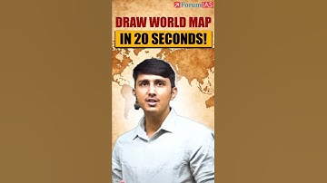 DRAW WORLD MAP IN 20 SECONDS! - By Abhishek Sharma (IAS 38, UPSC)