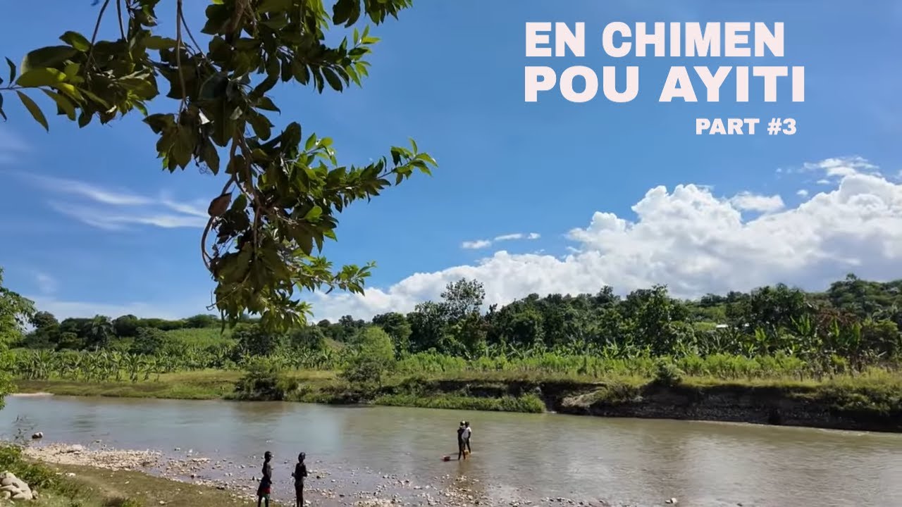 EN CHIMEN POU HAITI PART# 3, PIPO ST LOUIS RETOUNEN LAKAY EN AYITI, L'AP PATAJE AVANTI A AVEK NOU