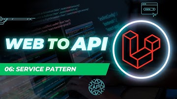 #06 – Service Pattern | Convert Laravel Web Project to API  (In Arabic)