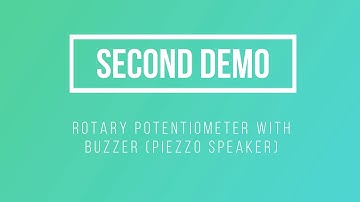 [TUTORIAL] Using Rotary Potentiometer as control in adjusting LED brightness and buzzer sound