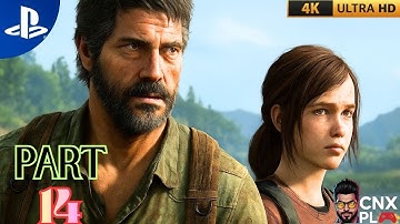 THE LAST OF US PART 1 PS5 Walkthrough Gameplay –Part 14| CNX PL
