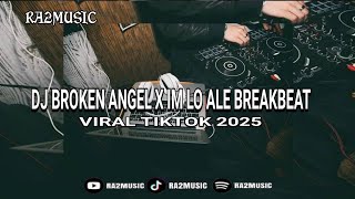 DJ BROKEN ANGEL X IM LO ALE BREAKBEAT REMIX [by:RA2MUSIC]