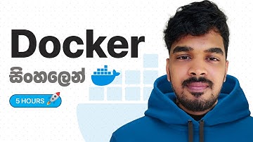 Docker Tutorial for Beginners සිංහලෙන්  : 2025 [FULL COURSE  in 05 Hours] | Complete Docker Course