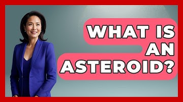 What Is An Asteroid? - Physics Frontier