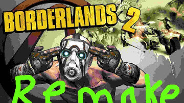 Borderlands 2 Modding Remake Tutorial