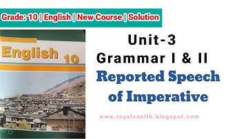 Class 10 English || Unit-3 || Grammar I & II || Reported Speech of Imperative || Exercise