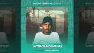 The Sunday After Church Affairs Mixx Vol 47 (Mixed and  Compiled by CoTee 721)