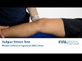 Special Tests for the Knee: Valgus and Varus Stress Test ...
