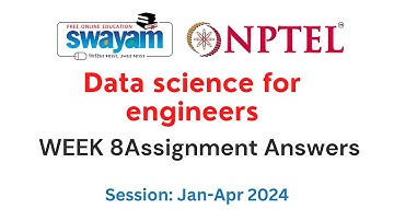 Nptel Data Science for Engineers Week 8 Assignment 8 Answers and Solutions 2024 | Swayam Platform