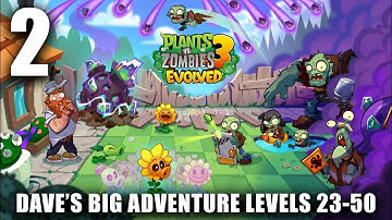 Plants vs Zombies 3: Evolved (2025) - Full Game Walkthrough - Dave
