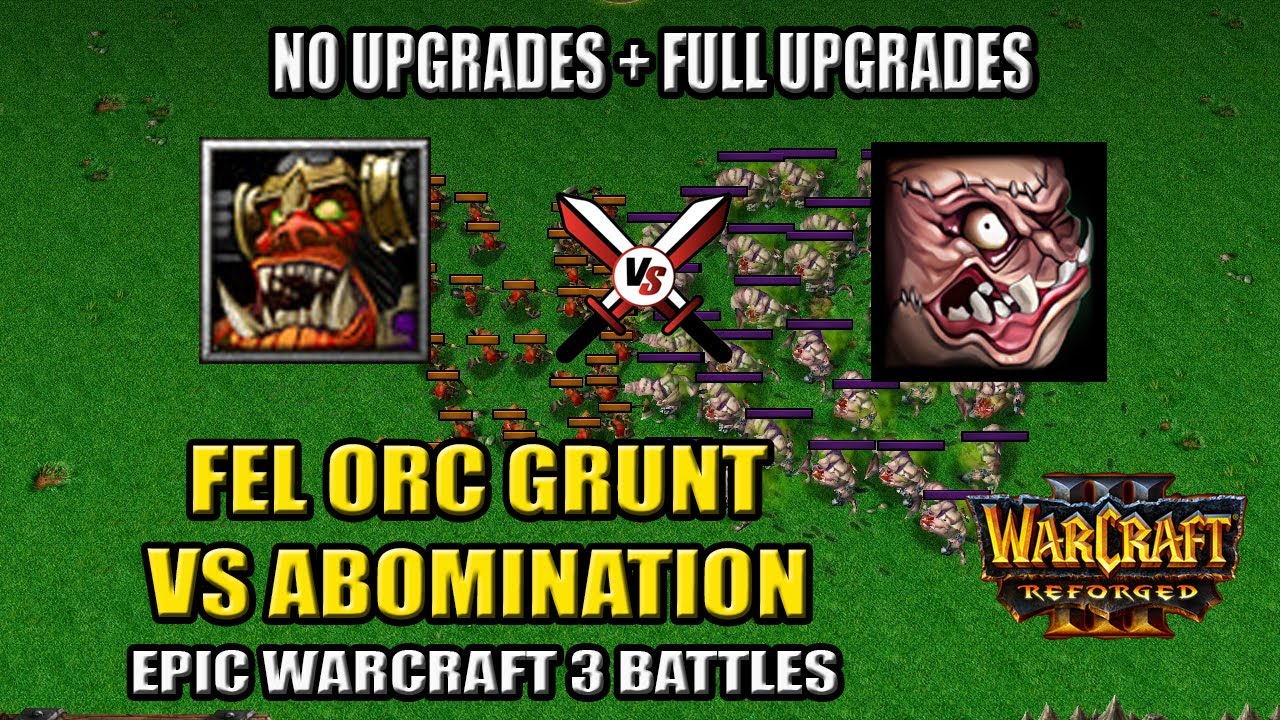 Fel Orc Grunt vs Abomination - Warcraft 3