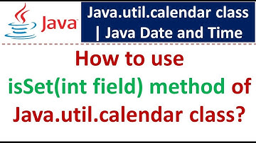 How to use isSet(int field) method of Java.util.calendar class?