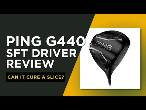PING G440 SFT Driver Review - A Comprehensive Guide