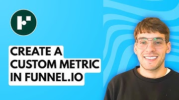 How to Create a Custom Metric in Funnel.io [2025 Guide]