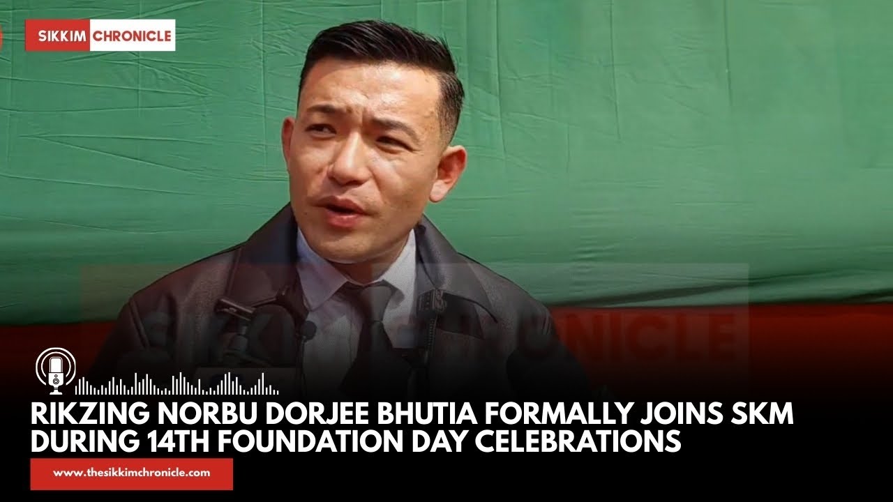 After officially joining the Sikkim Krantikari Morcha (SKM) during 14th Foundation Day celebration 