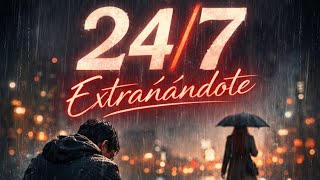 Kevin MV - 24/7 Extrañándote 