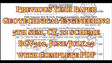 Geotechnical Engineering, previous year paper, 22 scheam, June/July.25, BCV502, with complete PDF