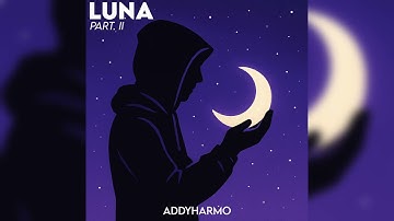 Addyharmo - Luna, Part II (Original Mix)