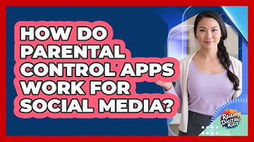 How Do Parental Control Apps Work For Social Media? - Raising Digital Kids
