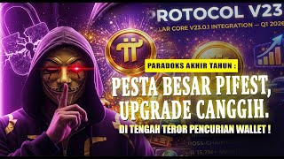 PARADOKS AKHIR TAHUN: Pesta Besar PiFest, Upgrade Canggih. Di Tengah Teror Pencurian Wallet