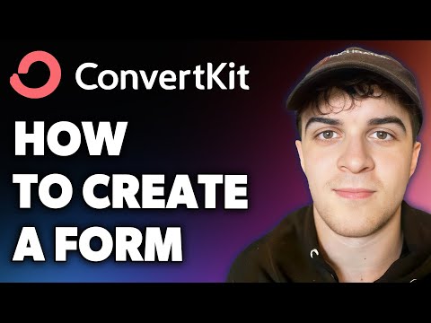 How to Create a Form on Convertkit (Full 2024 Guide)