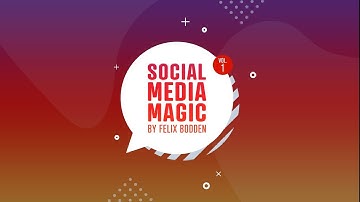 Social Media Magic Vol 1 by Felix Bodden