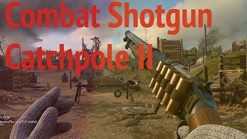 Call of Duty WW2 - HEROIC Weapon - Combat Shotgun    Catchpole II