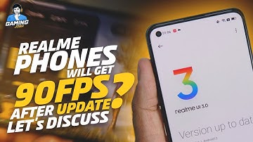 Realme UI 3.0 Update Phones List and Timeline | 90FPS Available hoga in Realme phones?