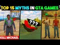 Top 15 MYTHBUSTERS 😱 In GTA Games That Will Blow Your Mind! | GTA MYTHS #4
